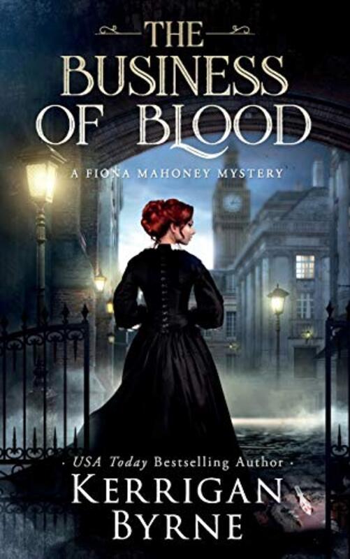 Book cover for "The Business of Blood" by Kerrigan Byrne