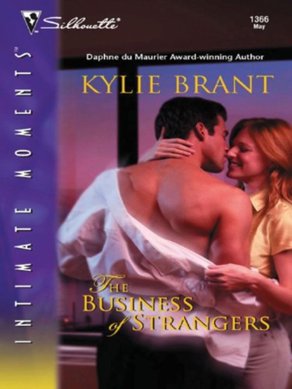 Book cover for "The Business of Strangers" by Kylie Brant