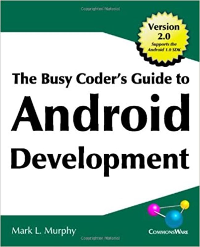 Book cover for "The Busy Coder's Guide to Android Development" by Mark L. Murphy