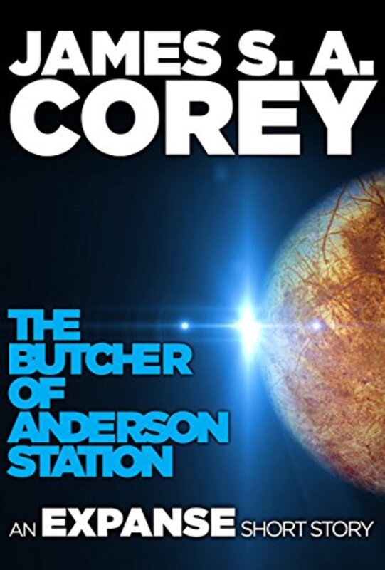 Book cover for "The Butcher of Anderson Station" by James SA Corey