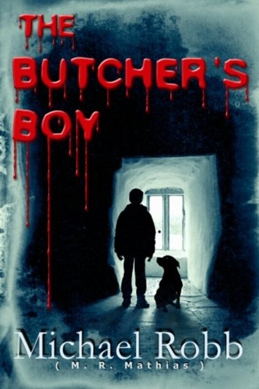 Book cover for "The Butcher's Boy" by M R Mathias