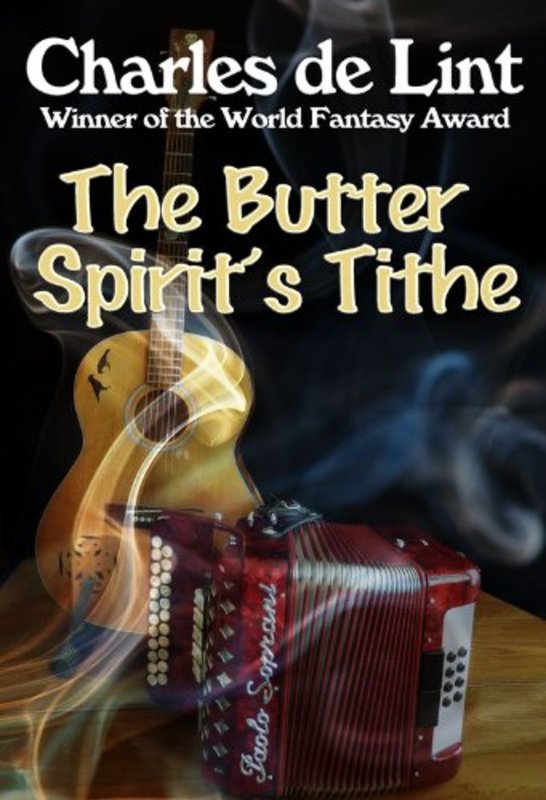 Book cover for "The Butter Spirit's Tithe" by Charles de Lint