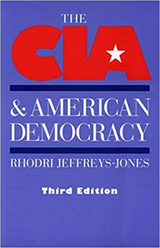 Book cover for "The CIA and American Democracy" by Rhodri Jeffreys-Jones
