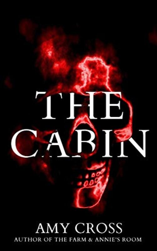 Book cover for "The Cabin" by Amy Cross
