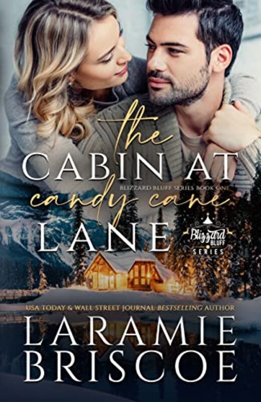 Book cover for "The Cabin at Candy Cane Lane" by Laramie Briscoe