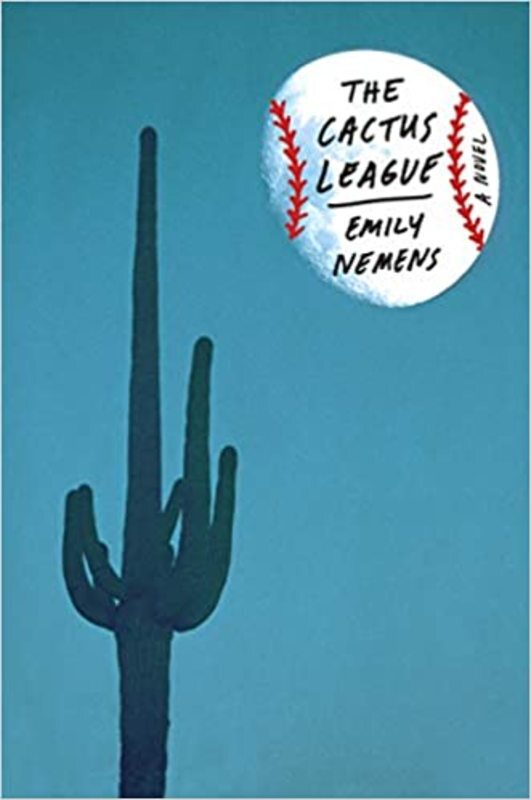Book cover for "The Cactus League" by Emily Nemens