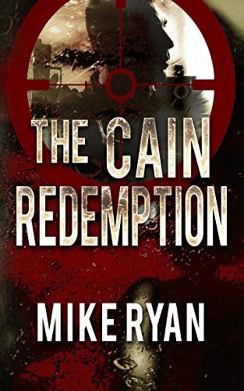 Book cover for "The Cain Redemption" by Mike Ryan