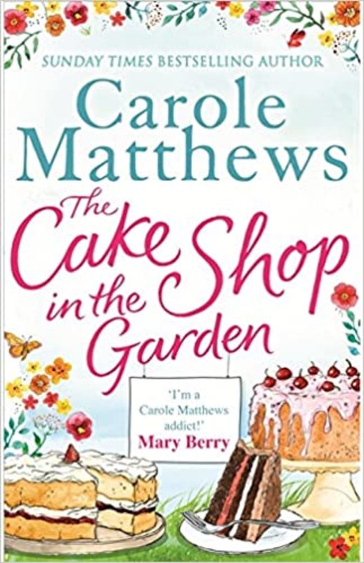 Book cover for "The Cake Shop in the Garden" by Carole Matthews