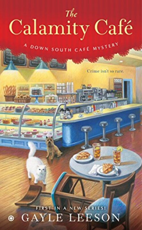 Book cover for "The Calamity Café" by Gayle Trent