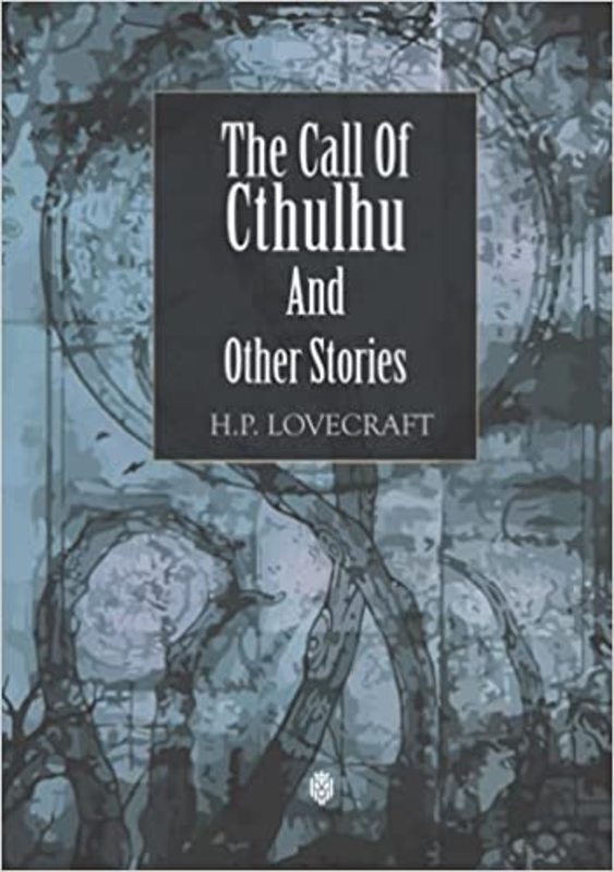 Book cover for "The Call Of Cthulhu And Other Stories" by H.P. Lovecraft