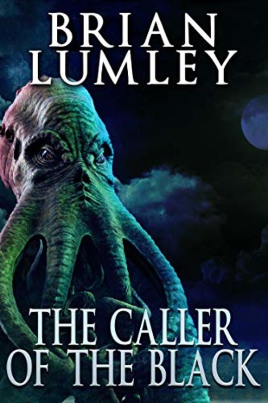 Book cover for "The Caller of the Black" by Brian Lumley