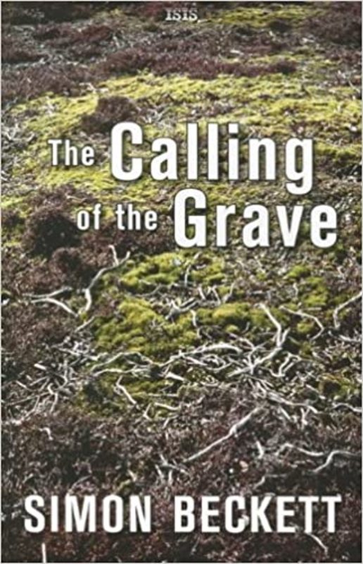 Book cover for "The Calling of the Grave" by Simon Beckett