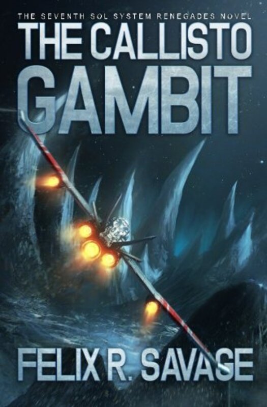 Book cover for "The Callisto Gambit" by Felix R Savage