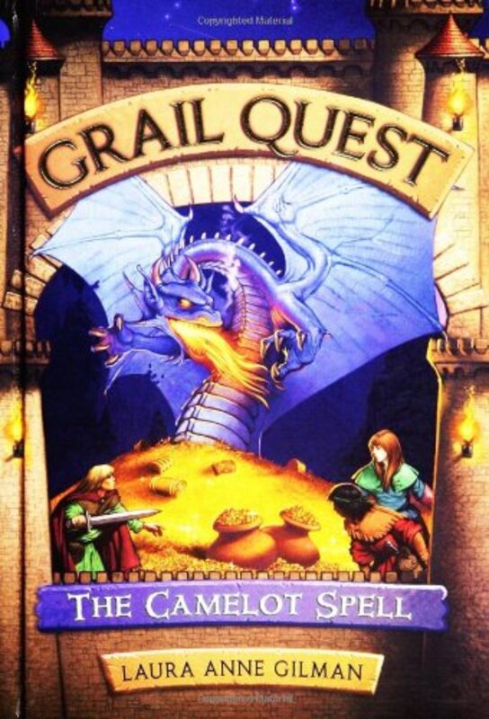 Book cover for "The Camelot Spell" by Laura Anne Gilman