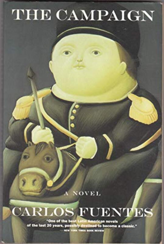 Book cover for "The Campaign" by Carlos Fuentes