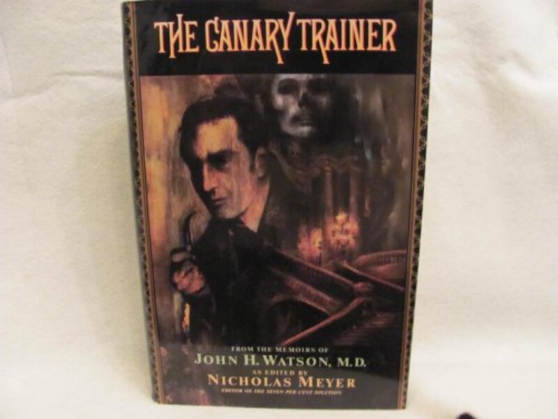 Book cover for "The Canary Trainer" by Nicholas Meyer