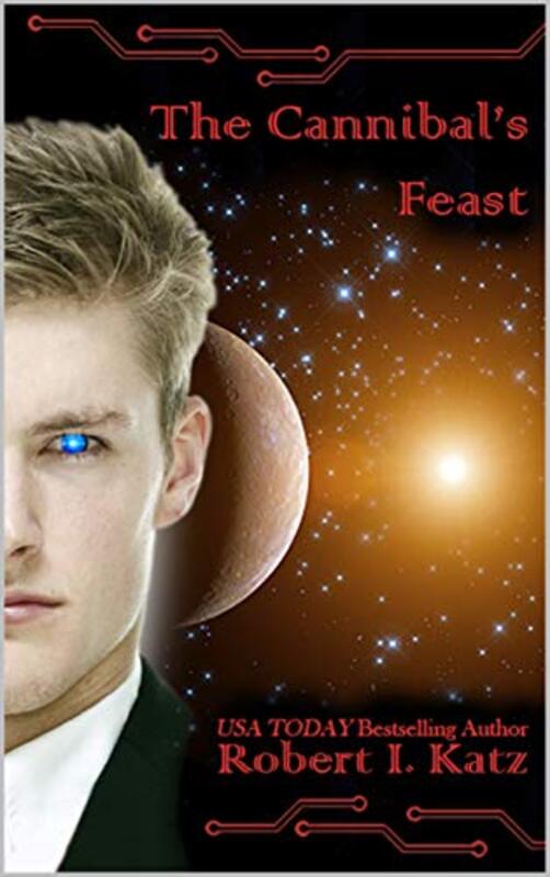 Book cover for "The Cannibal's Feast" by Robert I Katz