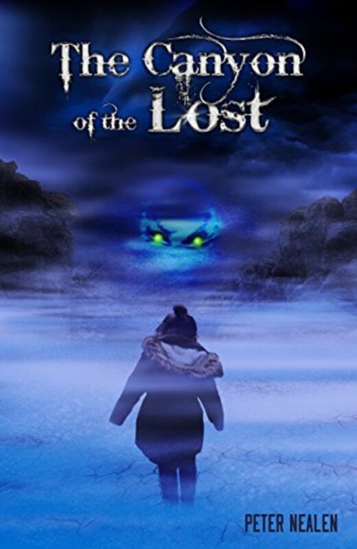 Book cover for "The Canyon of the Lost" by Peter Nealen