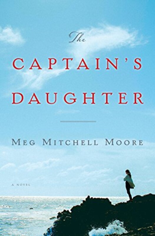 Book cover for "The Captain's Daughter" by Meg Mitchell Moore