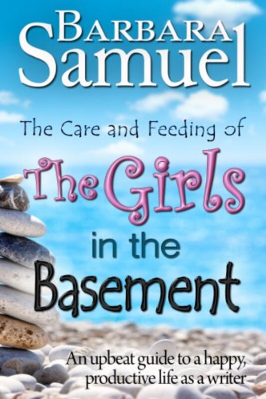 Book cover for "The Care and Feeding of The Girls in The Basement" by Barbara Samuel
