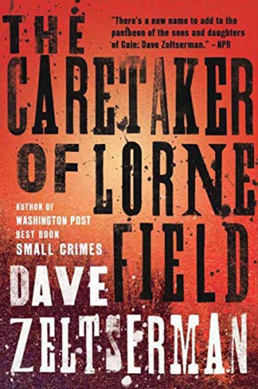Book cover for "The Caretaker of Lorne Field" by Dave Zeltserman