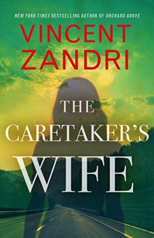 Book cover for "The Caretaker’s Wife" by Vincent Zandri