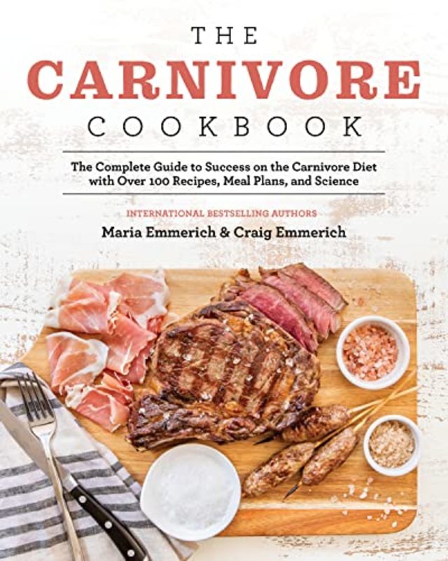 Book cover for "The Carnivore Cookbook" by Maria Emmerich