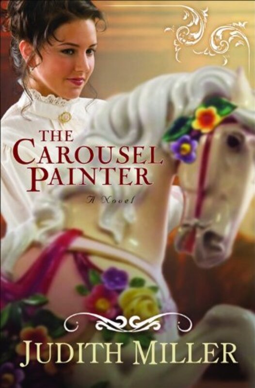 Book cover for "The Carousel Painter" by Judith Miller
