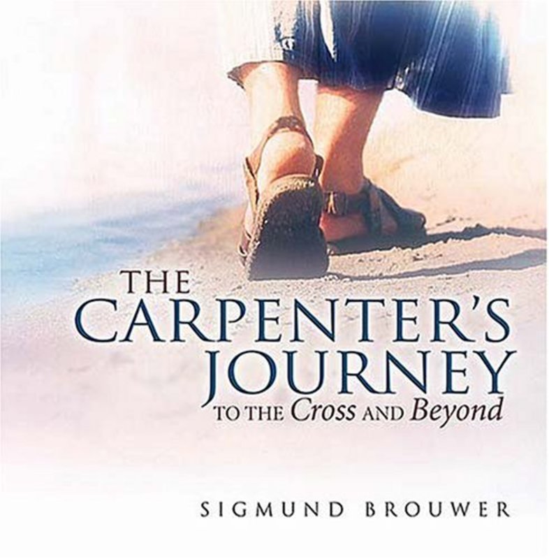 Book cover for "The Carpenter's Journey" by Sigmund Brouwer