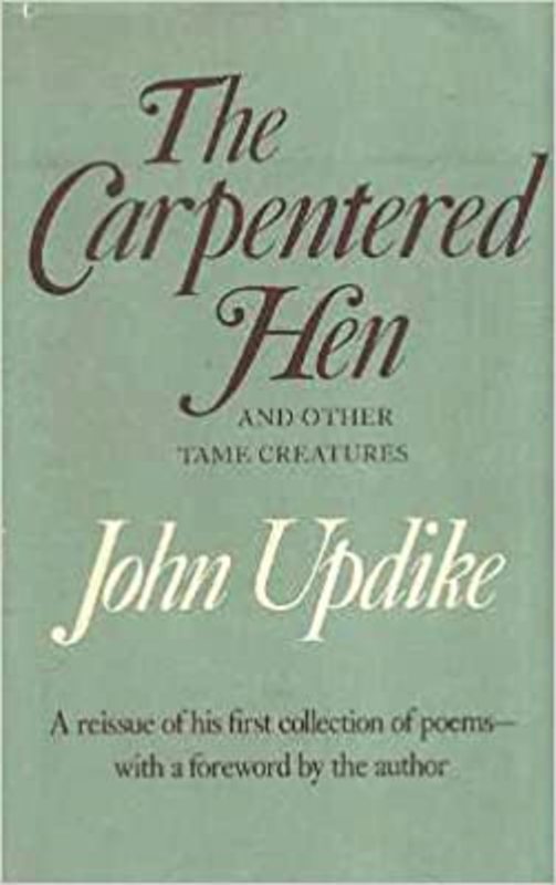 Book cover for "The Carpentered Hen" by John Updike