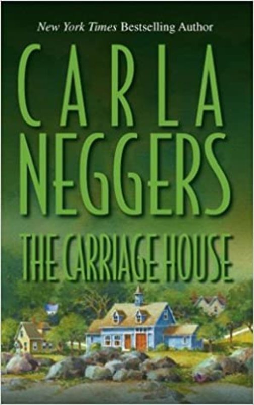 Book cover for "The Carriage House" by Carla Neggers