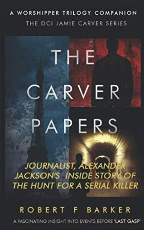 Book cover for "The Carver Papers" by Robert F Barker
