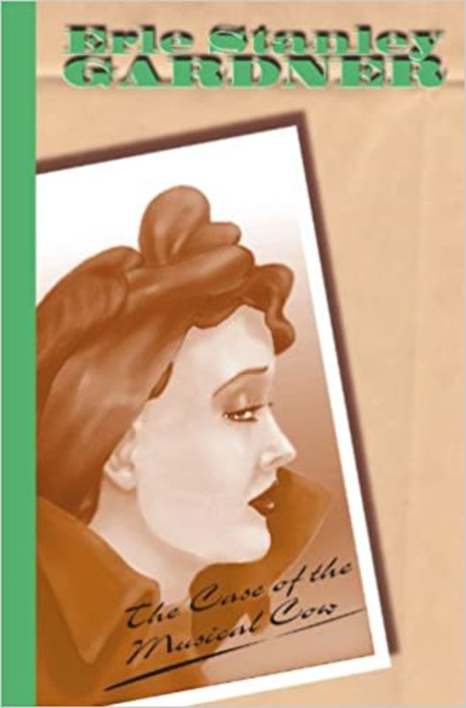 Book cover for "The Case Of The Musical Cow" by Erle Stanley Gardner