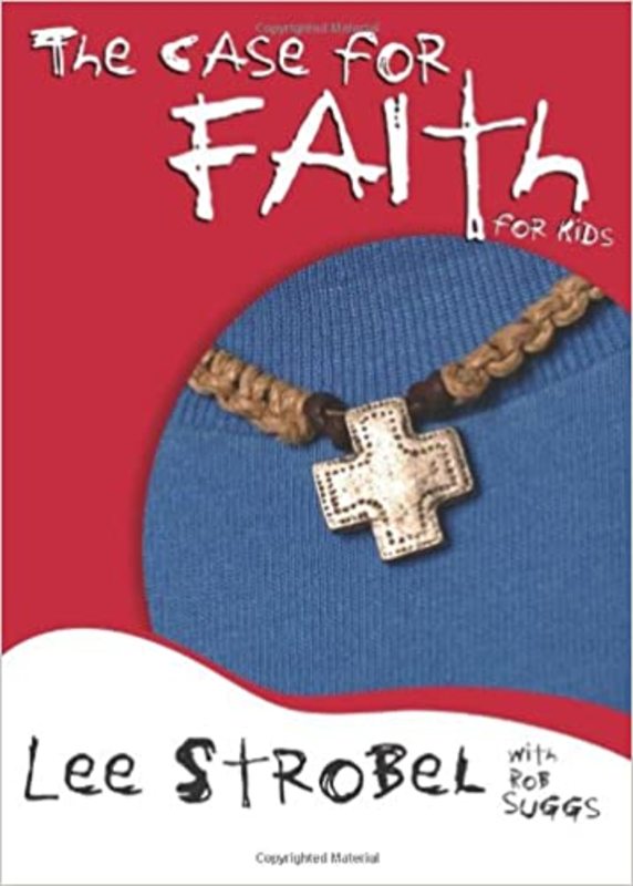 Book cover for "The Case for Faith for Kids" by Lee Strobel