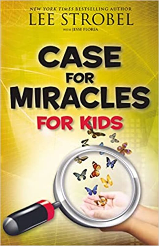Book cover for "The Case for Miracles for Kids" by Lee Strobel