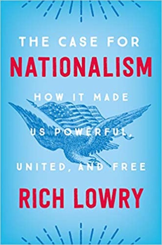 Book cover for "The Case for Nationalism" by Rich Lowry