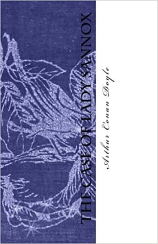 Book cover for "The Case of Lady Sannox" by Arthur Conan Doyle