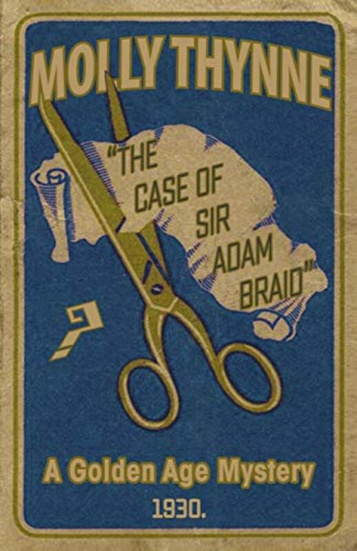 Book cover for "The Case of Sir Adam Braid" by Molly Thynne