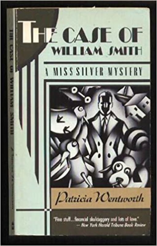 Book cover for "The Case of William Smith" by Patricia Wentworth