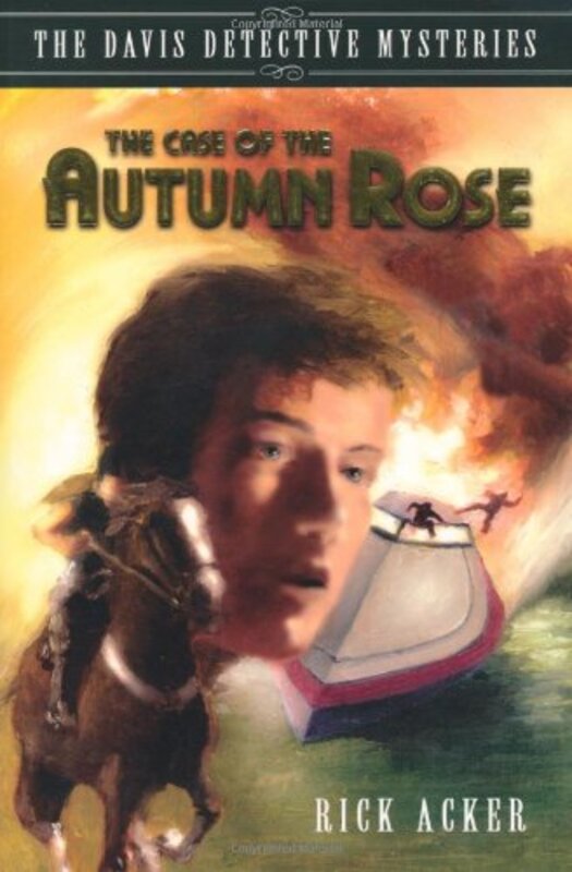 Book cover for "The Case of the Autumn Rose" by Rick Acker