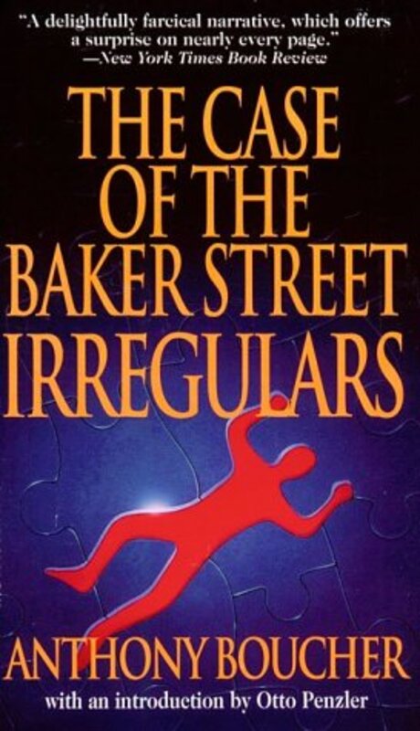 Book cover for "The Case of the Baker Street Irregulars" by Anthony Boucher