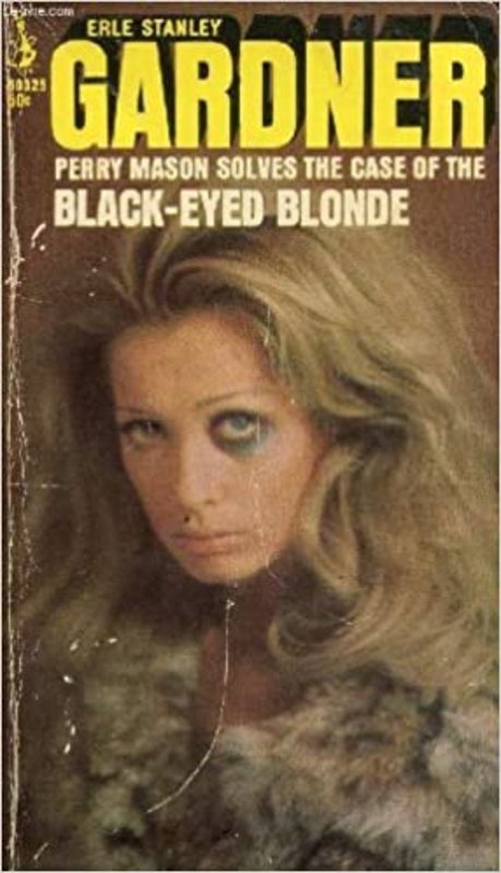 Book cover for "The Case of the Black-Eyed Blonde" by Erle Stanley Gardner
