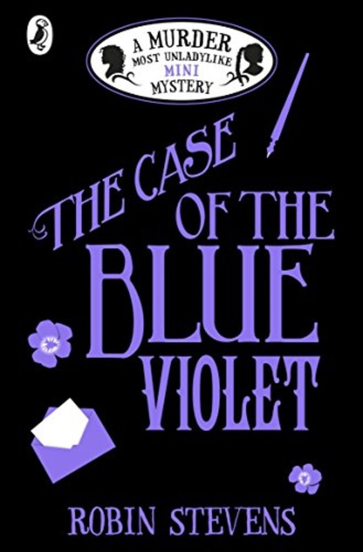 Book cover for "The Case of the Blue Violet" by Robin Stevens
