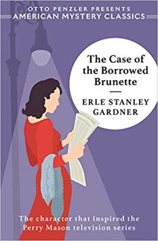 Book cover for "The Case of the Borrowed Brunette" by Erle Stanley Gardner