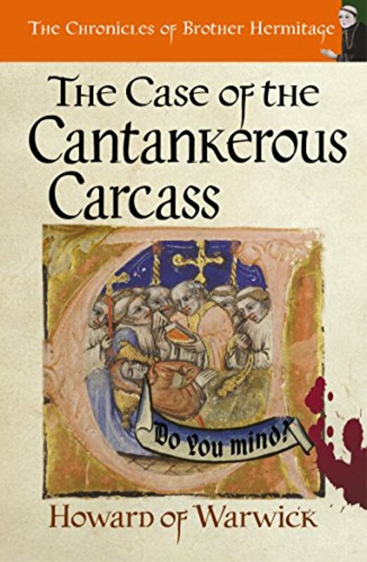Book cover for "The Case of the Cantankerous Carcass" by Howard of Warwick