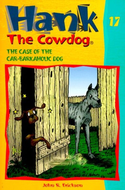 Book cover for "The Case of the Car-Barkaholic Dog" by John R Erickson