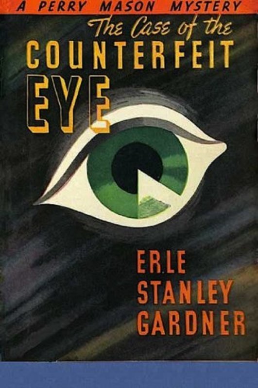 Book cover for "The Case of the Counterfeit Eye" by Erle Stanley Gardner