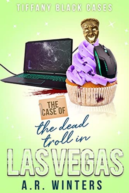 Book cover for "The Case of the Dead Troll in Las Vegas" by AR Winters
