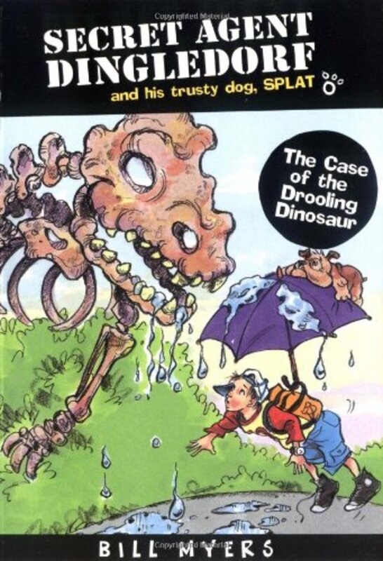 Book cover for "The Case of the Drooling Dinosaurs" by Bill Myers
