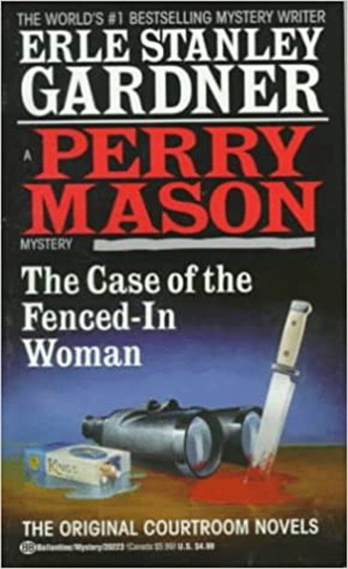 Book cover for "The Case of the Fenced-in Woman" by Erle Stanley Gardner
